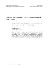 Quantum Mechanics on a Planck Lattice and Black Hole Physics