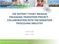 The Dupont Tyvek® Medical Packaging Transition Project – Collaboration with the Radiation Processing Industry