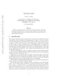 Algebraic Stacks Many of the Geometric Properties That Are Deﬁned for Schemes (Smoothness, Irreducibility, Separatedness, Properness, Etc...)