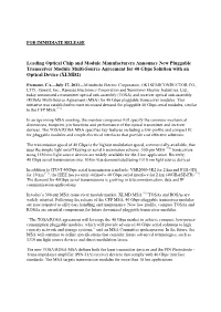 Leading Optical Chip and Module Manufacturers Announce New Pluggable Transceiver Module Multi-Source Agreement for 40 Gbps Solution with an Optical Device (XLMD2)
