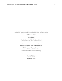 Running Head: NARCISSISTIC RAGE and ADDICTION 1 Narcissistic