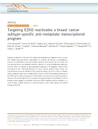 Targeting EZH2 Reactivates a Breast Cancer Subtype-Specific Anti-Metastatic Transcriptional Program