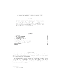 A BRIEF INTRODUCTION to KNOT THEORY Contents 1. Definitions 1