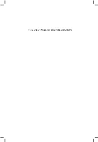 The Spectacle of Disintegration