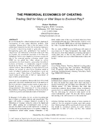 THE PRIMORDIAL ECONOMICS of CHEATING: Trading Skill for Glory Or Vital Steps to Evolved Play?