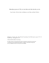 Metaobject Protocols: Why We Want Them and What Else They Can Do