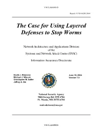 The Case for Using Layered Defenses to Stop Worms