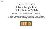 Einstein Solids Interacting Solids Multiplicity of Solids PHYS 4311: Thermodynamics & Statistical Mechanics