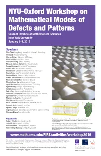 NYU-Oxford Workshop on Mathematical Models of Defects and Patterns Courant Institute of Mathematical Sciences New York University January 5-8, 2016