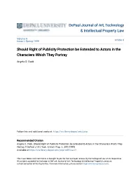 Should Right of Publicity Protection Be Extended to Actors in the Characters Which They Portray