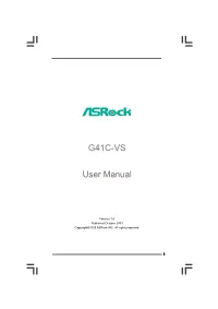 Asrock G41C-VS Motherboard, a Reliable Motherboard Produced Under Asrock’S Consistently Stringent Quality Control