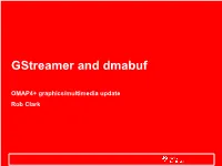 Gstreamer and Dmabuf