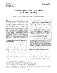Is Searching for Martian Life a Priority for the Mars Community?
