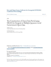 The Construction of Open Data Portal Using DKAN for Integrate to Multiple Japanese Local Government Open Data *Toshikazu Seto 1 , Yoshihide Sekimoto 2