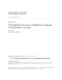 Threshold Free Detection of Elliptical Landmarks Using Machine Learning Lifan Zhang University of Wisconsin-Milwaukee