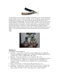 Equipment: This Includes, but Is Not Limited To: • Scroll Saw – Very Important, If You Want to Go the Cheaper Route, Get a Coping Saw