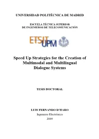 Speed up Strategies for the Creation of Multimodal and Multilingual Dialogue Systems