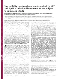 Susceptibility to Astrocytoma in Mice Mutant for Nf1 and Trp53 Is Linked to Chromosome 11 and Subject to Epigenetic Effects