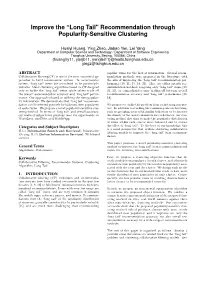 Improve the “Long Tail" Recommendation Through Popularity-Sensitive Clustering