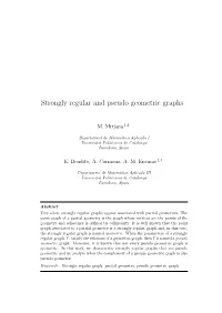 Strongly Regular and Pseudo Geometric Graphs