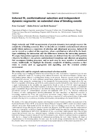 Induced Fit, Conformational Selection and Independent Dynamic Segments: an Extended View of Binding Events