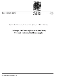 The Tight Cut Decomposition of Matching Covered Uniformable Hypergraphs