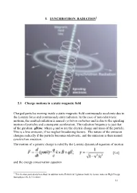 5. SYNCHROTRON RADIATION 5.1 Charge Motions in a Static Magnetic