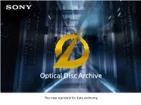 The New Standard for Data Archiving
