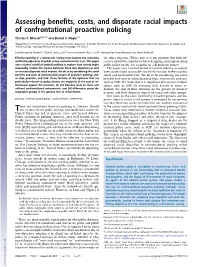 Assessing Benefits, Costs, and Disparate Racial Impacts of Confrontational Proactive Policing