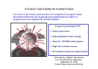 A Fusion Test Facility for Inertial Fusion