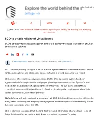 SCO to Attack Validity of Linux Licence SCO's Strategy for Its Lawsuit Against IBM Could Destroy the Legal Foundation of Linux and Related Software