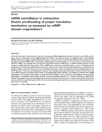 Mrna Surveillance in Eukaryotes: Kinetic Proofreading of Proper Translation Termination As Assessed by Mrnp Domain Organization?