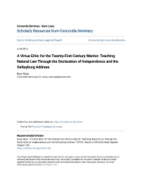 A Virtue Ethic for the Twenty-First Century Warrior: Teaching Natural Law Through the Declaration of Independence and the Gettsyburg Address