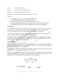 Cellular and Molecular Biophysics Module 14 - Cytoskeleton and Molecular Motors Content Writer: Dr