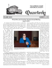 Society Annual Meeting June 4, 2014 the Transition from Spring Into Summer Is Marked by Served As an Editor of the Yale Law Journal
