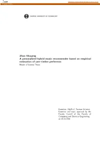 Zhao Shuyang a Personalized Hybrid Music Recommender Based on Empirical Estimation of User-Timbre Preference Master of Science Thesis