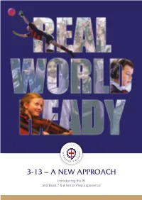 3-13 – a NEW APPROACH Introducing the IB and Years 7 & 8 Senior Prep Experience