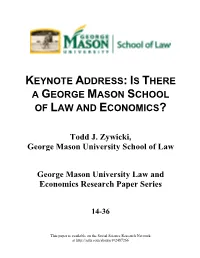 Keynote Address: Is There a George Mason School of Law and Economics?