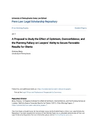 A Proposal to Study the Effect of Optimism, Overconfidence, and the Planning Fallacy on Lawyers’ Ability to Secure Favorable Results for Clients