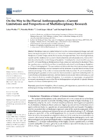 On the Way to the Fluvial Anthroposphere—Current Limitations and Perspectives of Multidisciplinary Research