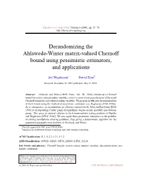 Derandomizing the Ahlswede-Winter Matrix-Valued Chernoff Bound Using Pessimistic Estimators, and Applications
