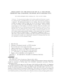 Regularity of the Singular Set in a Two-Phase Problem for Harmonic Measure with Holder¨ Data