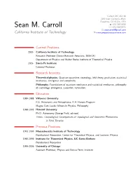 Sean M. Carroll U 626/568-8473 B Seancarroll@Gmail.Com California Institute of Technology Í