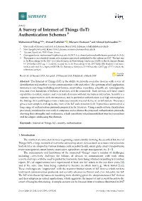 A Survey of Internet of Things (Iot) Authentication Schemes †
