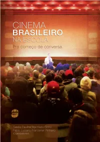 Cinema Brasileiro Na Escola 1 2 Cinema Brasileiro Na Escola