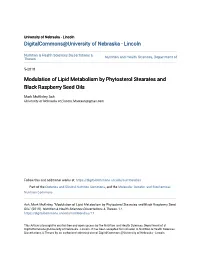 Modulation of Lipid Metabolism by Phytosterol Stearates and Black Raspberry Seed Oils