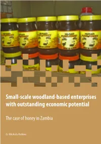 The Case of Honey in Zambia the Case