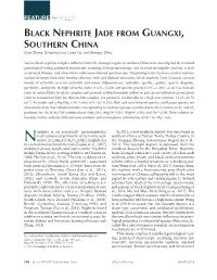 BLACK NEPHRITE JADE from GUANGXI, SOUTHERN CHINA Qian Zhong, Zongting Liao, Lijian Qi, and Zhengyu Zhou