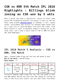 CSK Vs KRR 5Th Match IPL 2018 Highlights : Billings Blink Inning As CSK Won by 5 Wkts
