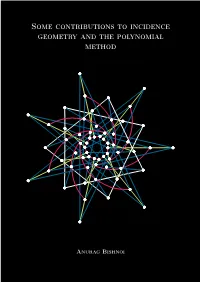 Some Contributions to Incidence Geometry and the Polynomial Method